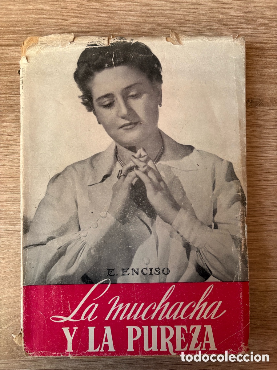 Libros de segunda mano: (L567) La muchacha y la pureza - E. Enciso - 1955 - Foto 1