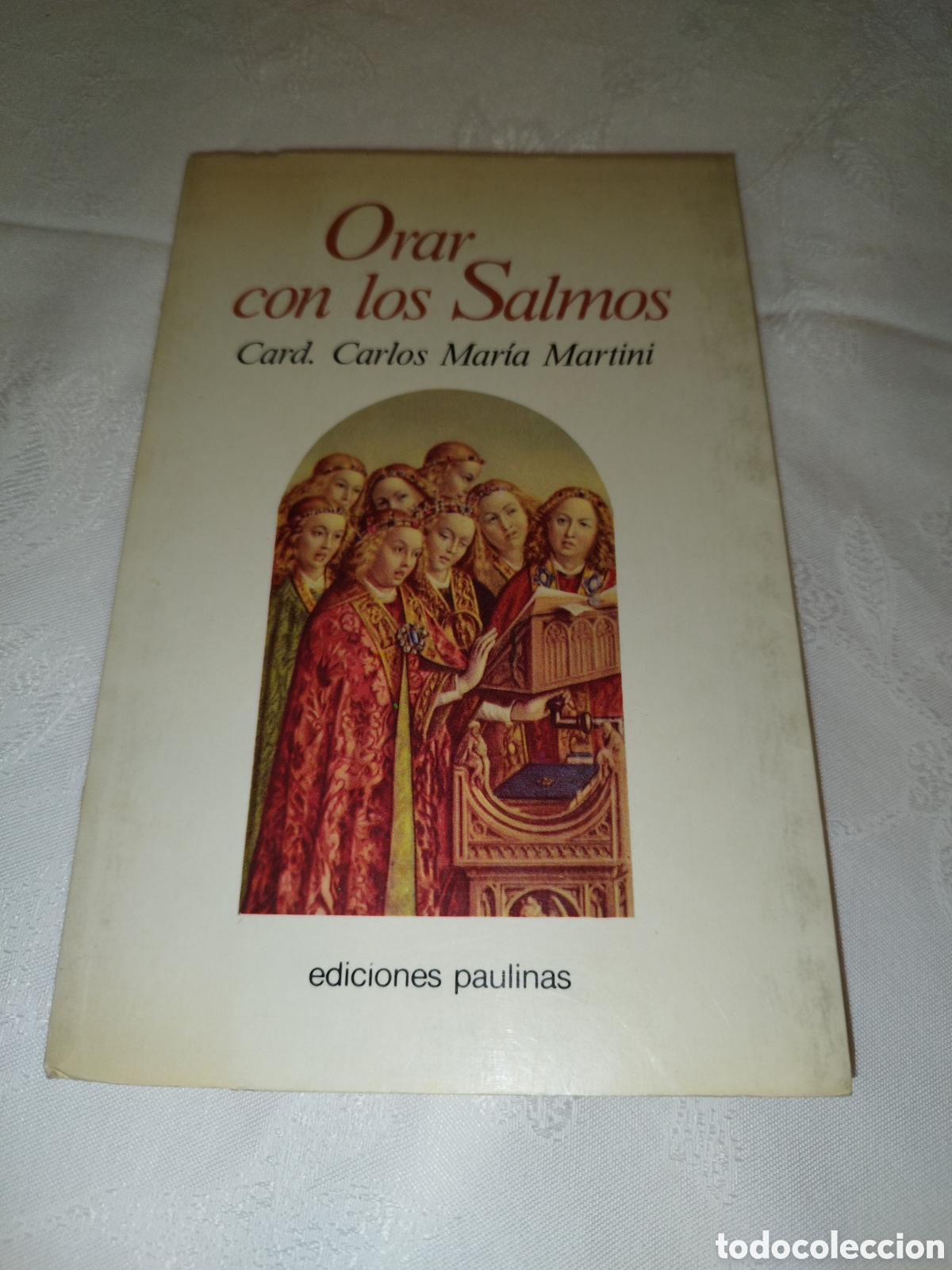 Second hand books: CARD. CARLOS MARIA MARTINI: ORAR CON LOS SALMOS. ED. PAULINAS, 1986.