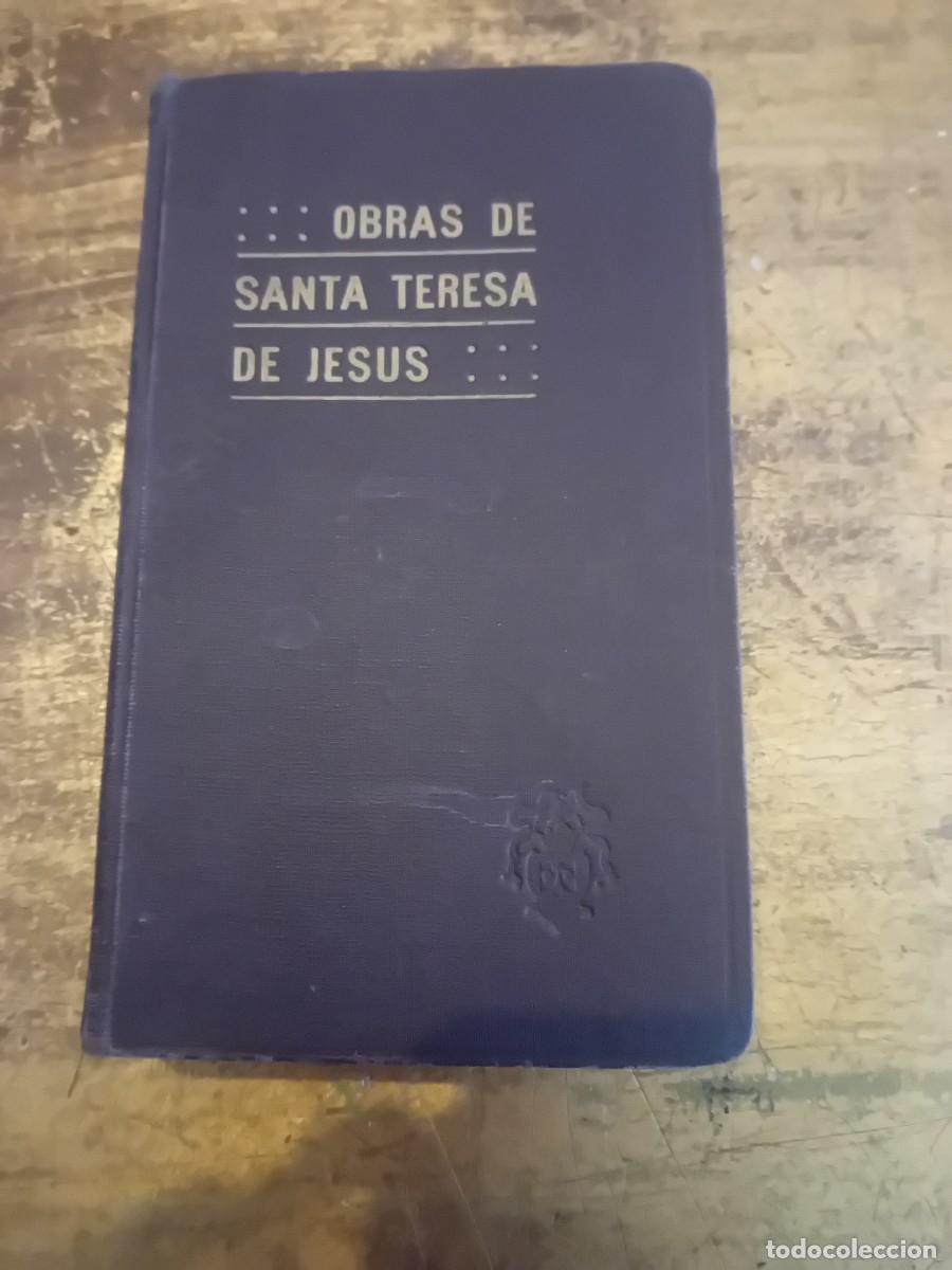 Libros de segunda mano: Obras de Santa Teresa de Jes&uacute;s 4&deg; edici&oacute;n 1949 editorial El Monte Carmelo