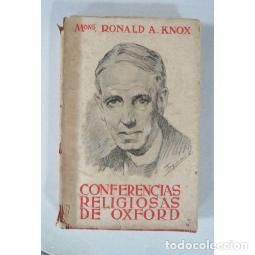 Libros de segunda mano: CONFERENCIAS RELIGIOSAS de OXFORD - MONS. RONALD a. KNOX - Sin Especificar