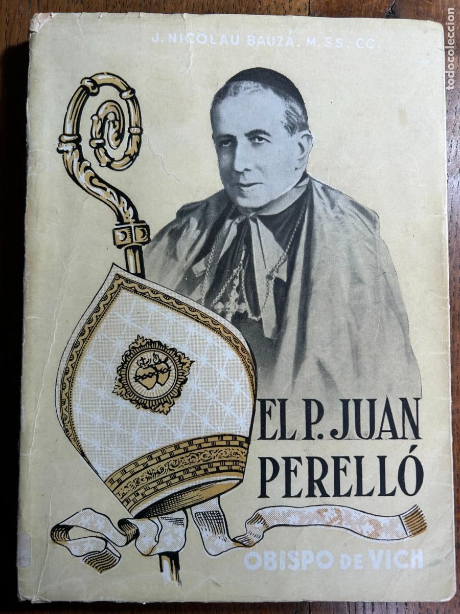 Gebrauchte B&uuml;cher: El P. Juan Perell&oacute;. Obispo de Vich. J. Nicolau Bauz&aacute;