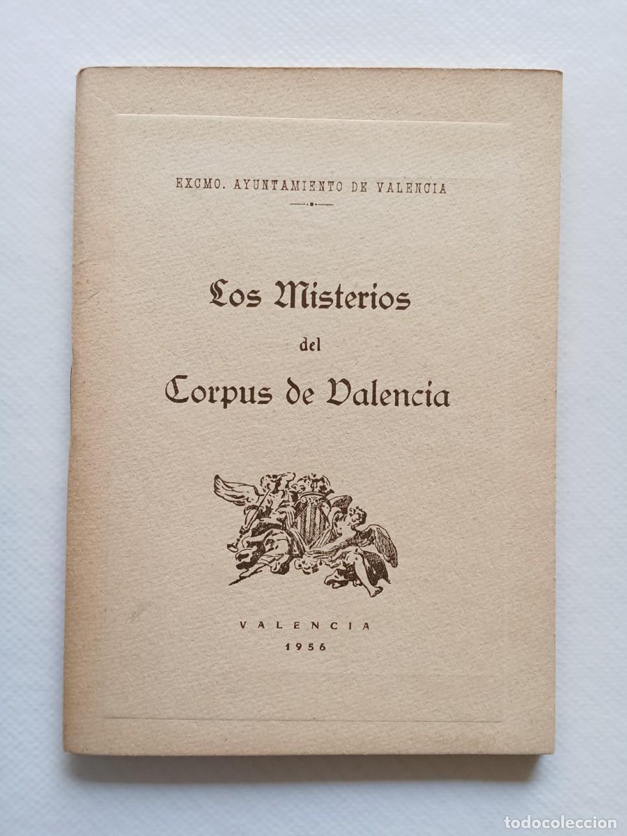 Livres d'occasion: LOS MISTERIOS DEL CORPUS DE VALENCIA 1956 SALVADOR CARRERES ZACAR&Eacute;S Eduardo L&oacute;pez Ch&aacute;varri