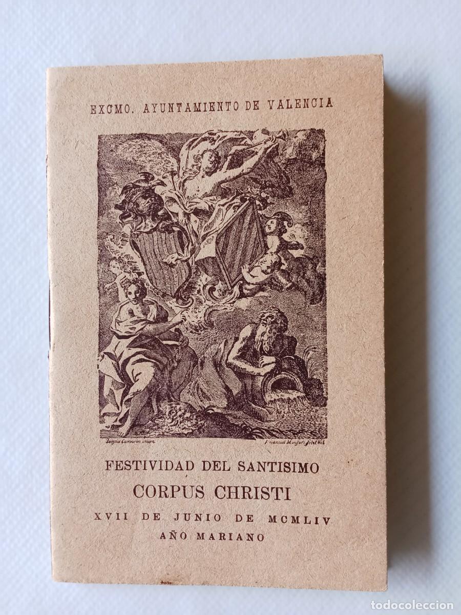 Libros de segunda mano: FESTIVIDAD DEL SANT&Iacute;SIMO CORPUS CHRISTI 1815 A&ntilde;o Mariano Valencia MCMLIV