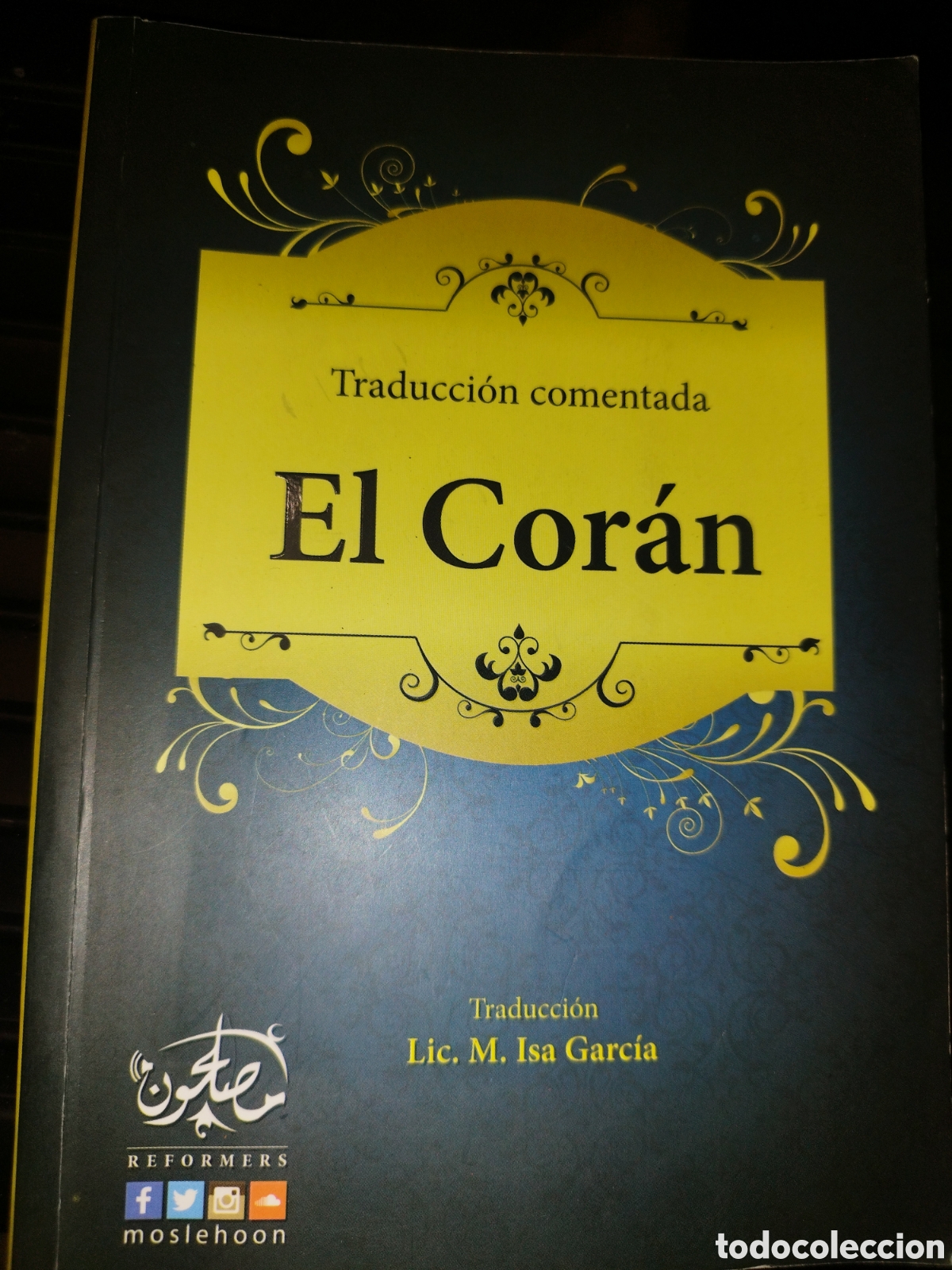 Libros de segunda mano: EL COR&Aacute;N. TRADUCCION COMENTADA DE ISA GARCIA, ED. REFORMERS MOSLEHOON, 2013.