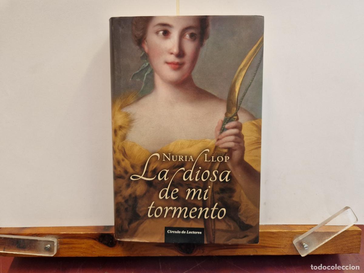 Libros de segunda mano: NURIA LLOP. LA DIOSA DE MI TORMENTO. - Foto 1