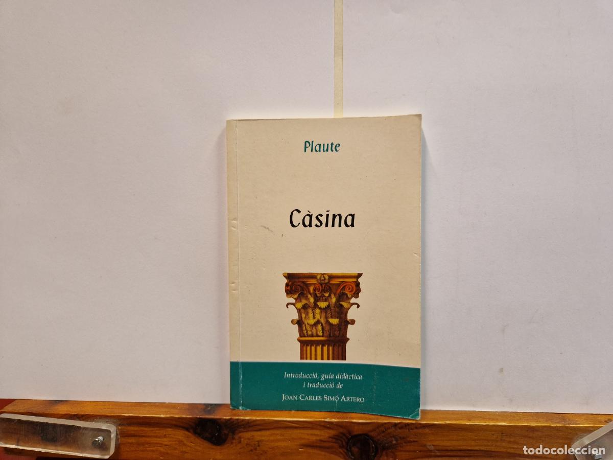 Gebrauchte B&uuml;cher: PLAUTE. CASINA. INTRODUCCIO. GUIA DIDACTICA I TRADUCCIO DE JOAN CARELS SIMO ARTERO.