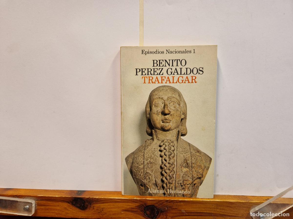 Libros de segunda mano: BENITO PEREZ GALDOS. TRAFALGAR.