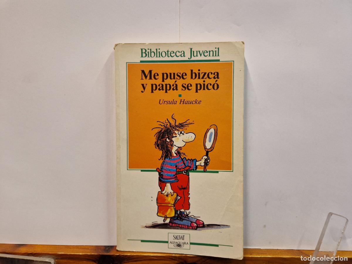 Gebrauchte B&uuml;cher: ME PUSE BIZACA Y PAPA SE PICO. URSULA HAUCKE.