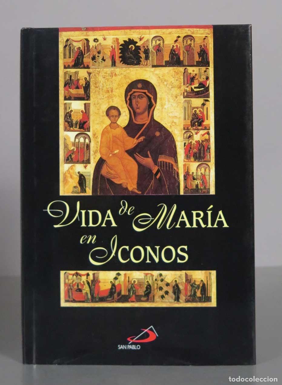 Libros de segunda mano: Vida de Mar&iacute;a en Iconos. VV.AA. - Foto 1