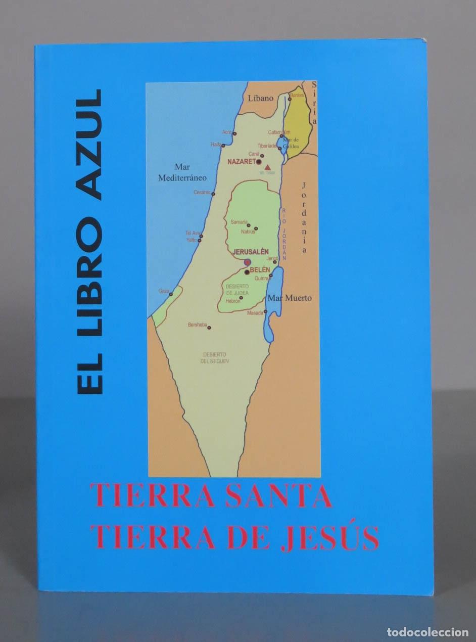 Libri di seconda mano: Tierra Santa Tierra De Jesus. El Libro Azul.