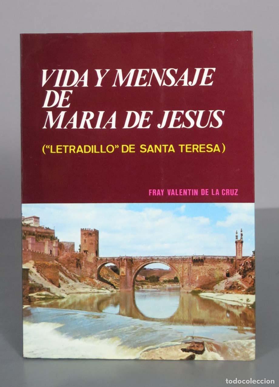 Libros de segunda mano: VIDA Y MENSAJE DE MARIA DE JESUS. FRAY VALENTIN DE LA CRUZ.