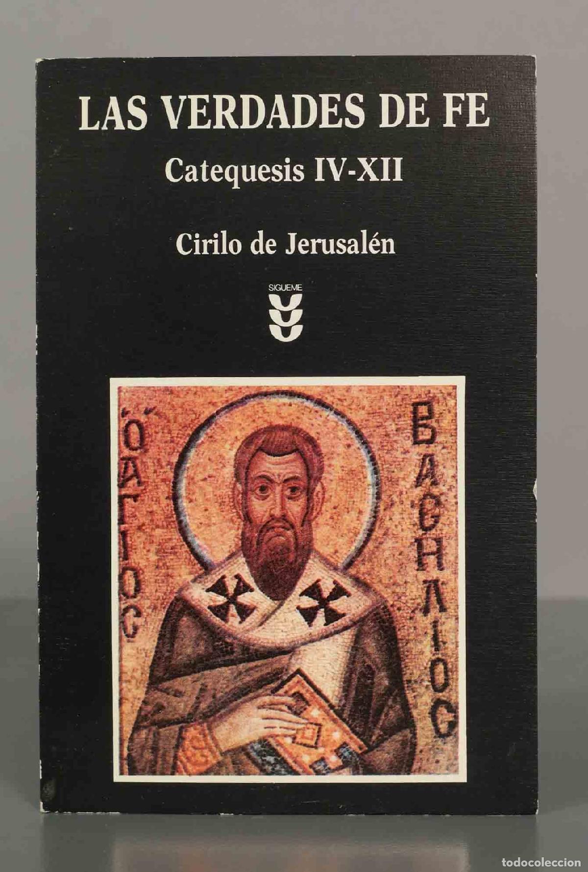 Gebrauchte B&uuml;cher: LAS VERDADES DE FE Catequesis IV-XII. Cirilo de Jerusal&eacute;n.