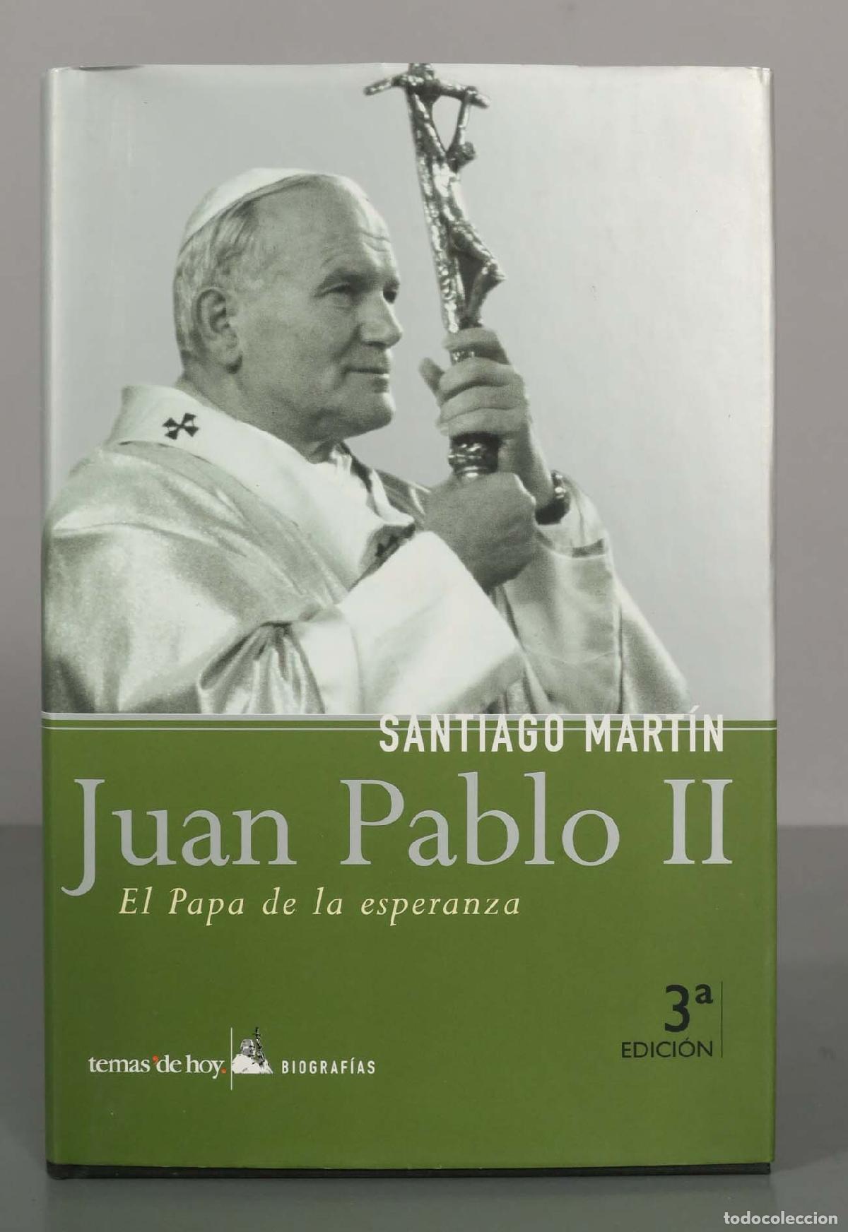 Gebrauchte B&uuml;cher: Juan Pablo II El Papa de la esperanza. SANTIAGO MARTIN.