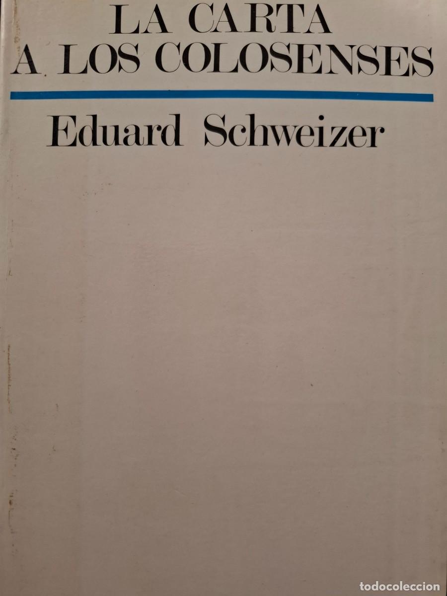 Libros de segunda mano: la carta a los Colosenses Eduard Schweizer - Foto 1