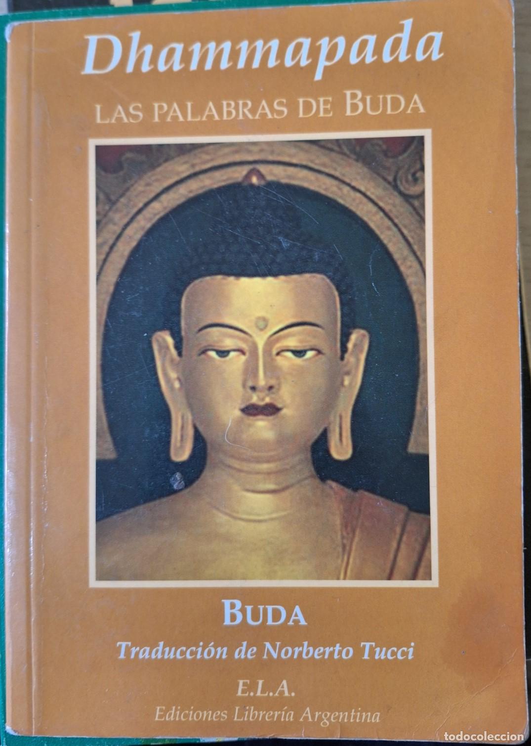 Libros de segunda mano: DHAMMAPADA LAS PALABRAS DE BUDA. - TUCCI, Roberto (Version de). - Foto 1