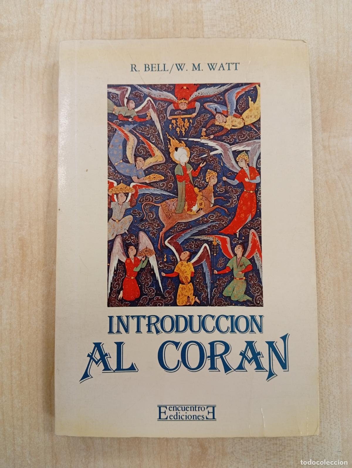 Libros de segunda mano: INTRODUCCI&Oacute;N AL COR&Aacute;N - R. BELL / W. M. WATT - Foto 1