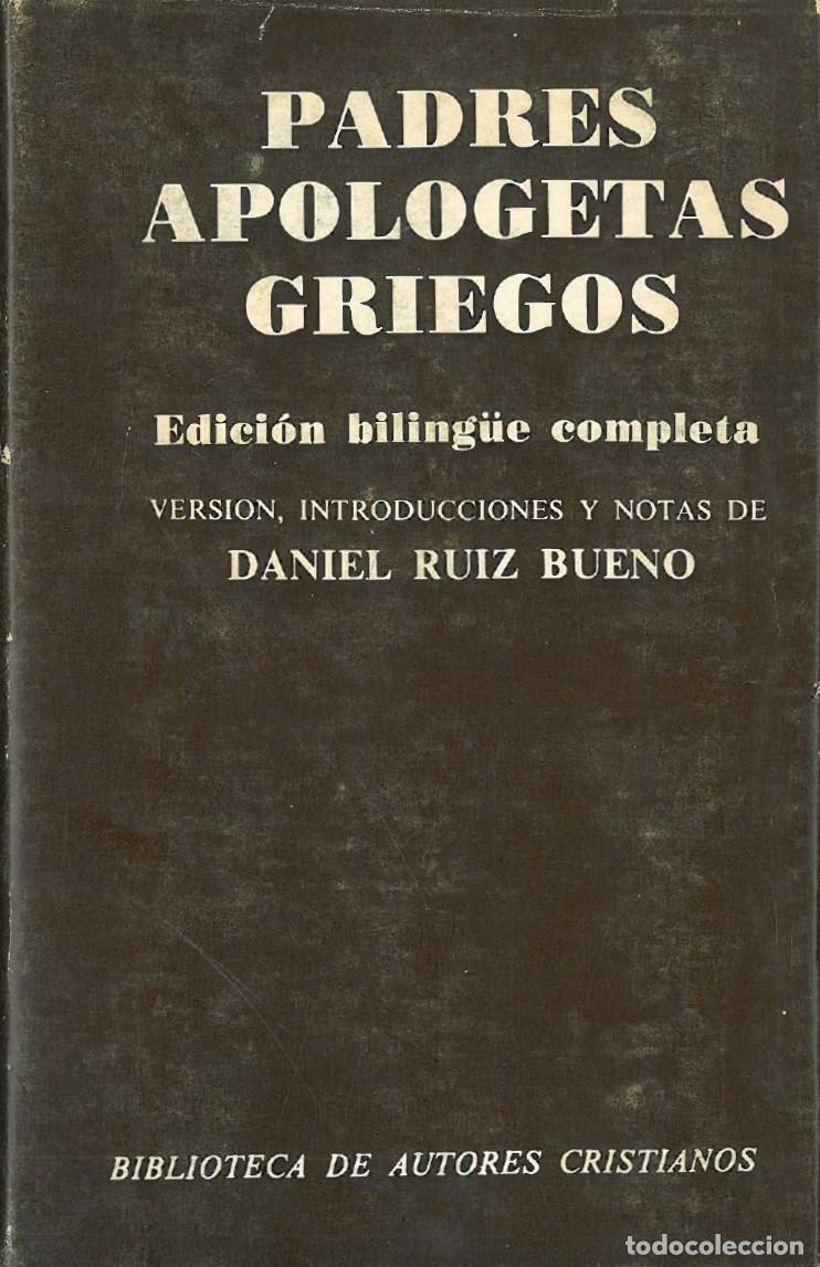 Libri di seconda mano: Padres Apologetas Griegos - Ruiz Bueno, Daniel