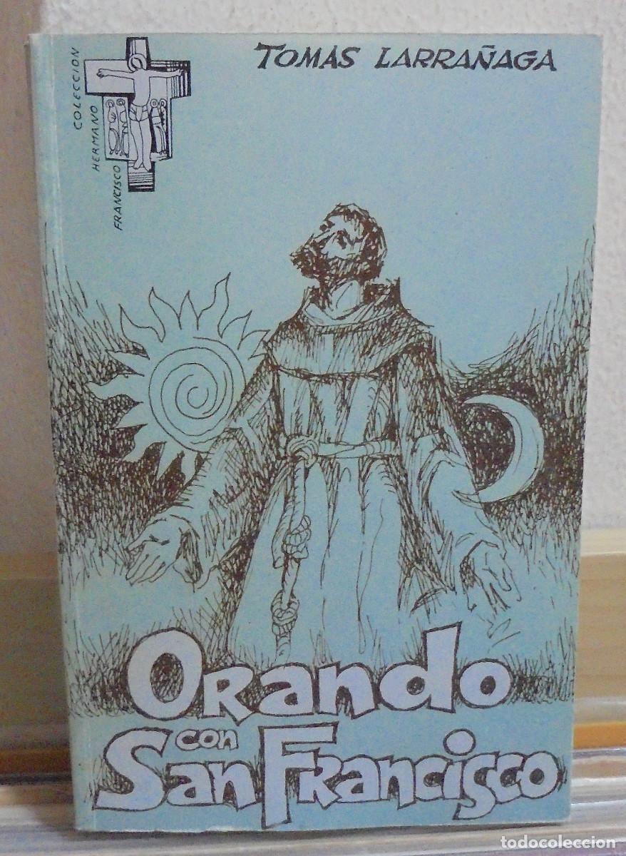 Libros de segunda mano: Orando con San Francisco. Tomas Larra&ntilde;aga - Foto 1