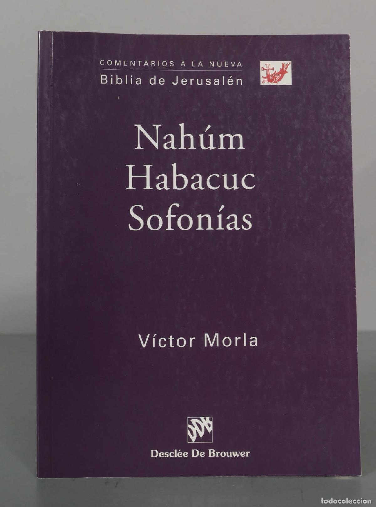 Libros de segunda mano: Nah&uacute;m Habacuc Sofon&iacute;as. V&iacute;ctor Morla - Foto 1