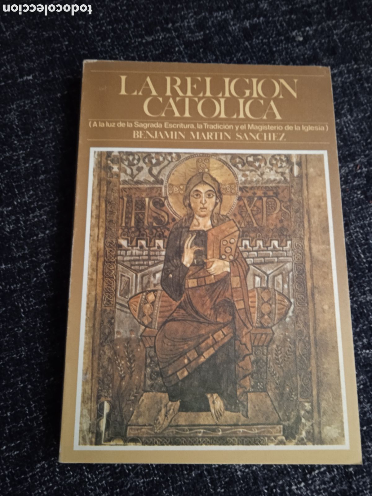 Libros de segunda mano: LA RELIGION CATOLICA. / BENJAMIN MARTIN SANCHEZ. - Foto 1