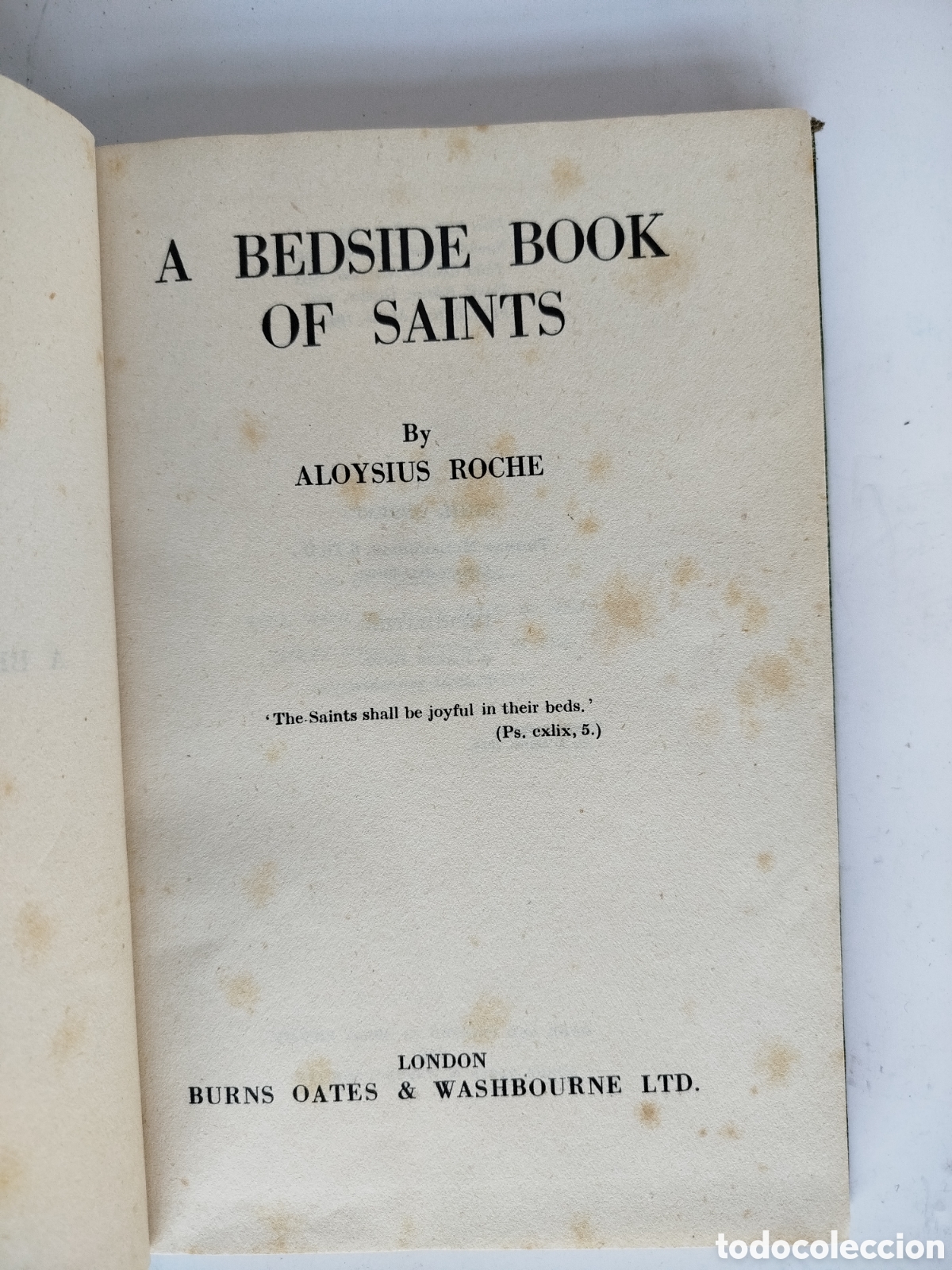 Libros de segunda mano: A BEEDSIDE BOOK OF SAINTS. ALOYSIUS ROCHE. LONDON 1943