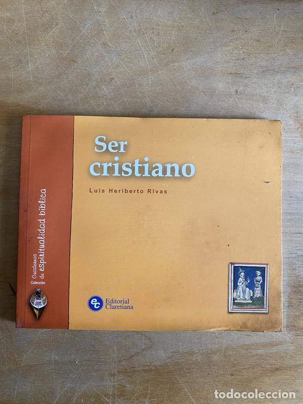 Libros de segunda mano: Ser cristiano - Rivas Luis Heriberto - Foto 1