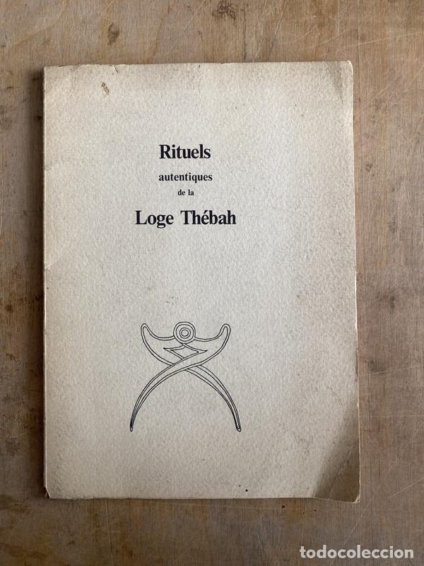 Libros de segunda mano: Rituels authentiques de la Loge Thebah - a - Foto 1