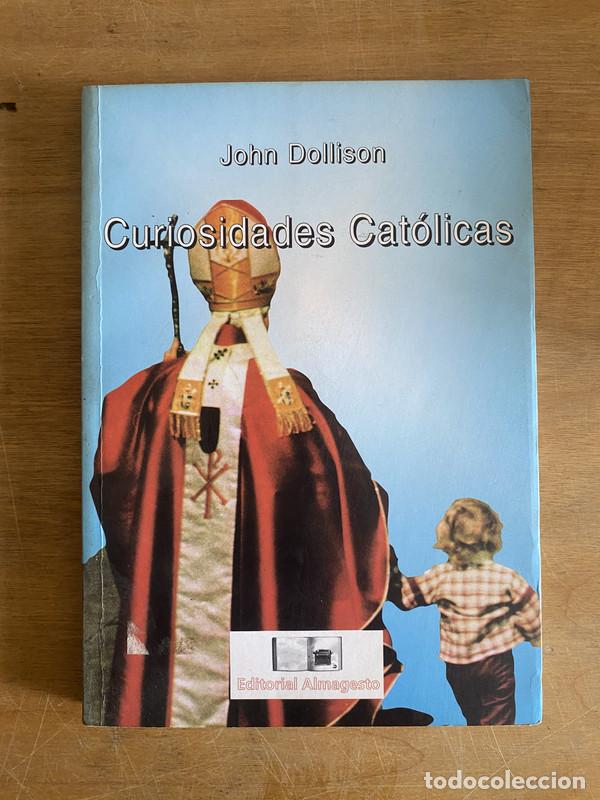 Libros de segunda mano: Curiosidades catolicas - Dollison John - Foto 1