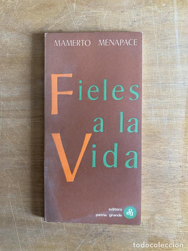 Libros de segunda mano: Fieles a la vida - Menapace Mamerto - Foto 1