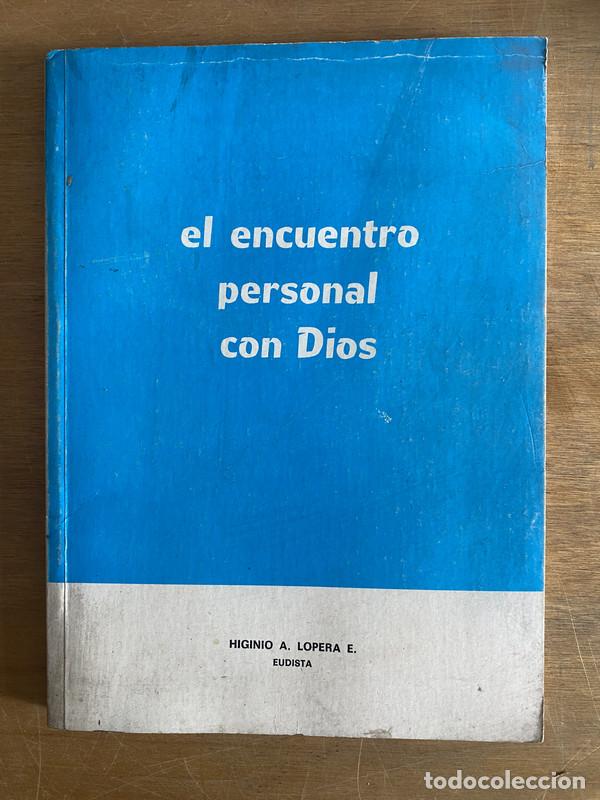 Libros de segunda mano: El encuentro Personal con Dios - Lopera E Higinio. A - Foto 1