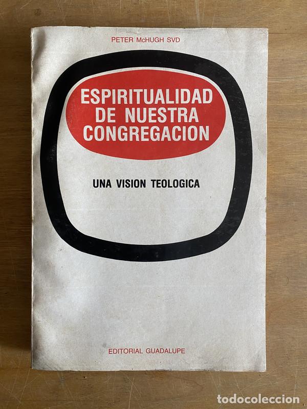 Libros de segunda mano: Espiritualidad de nuestra congregacion - Mchugh Peter - Foto 1