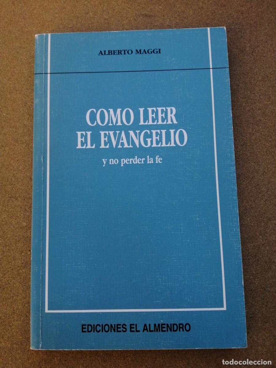 Libros de segunda mano: COMO LEER EL EVANGELIO (ALBERTO MAGGI) - Foto 1