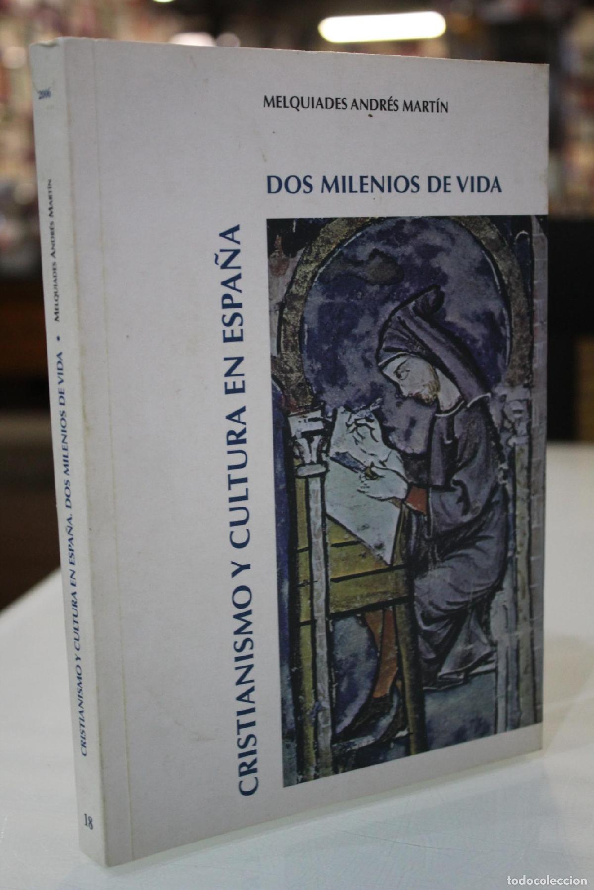 Libros de segunda mano: Cristianismo y cultura en Espa&ntilde;a. Dos milenios de vida - Melqu&iacute;ades Andr&eacute;s Mart&iacute;n