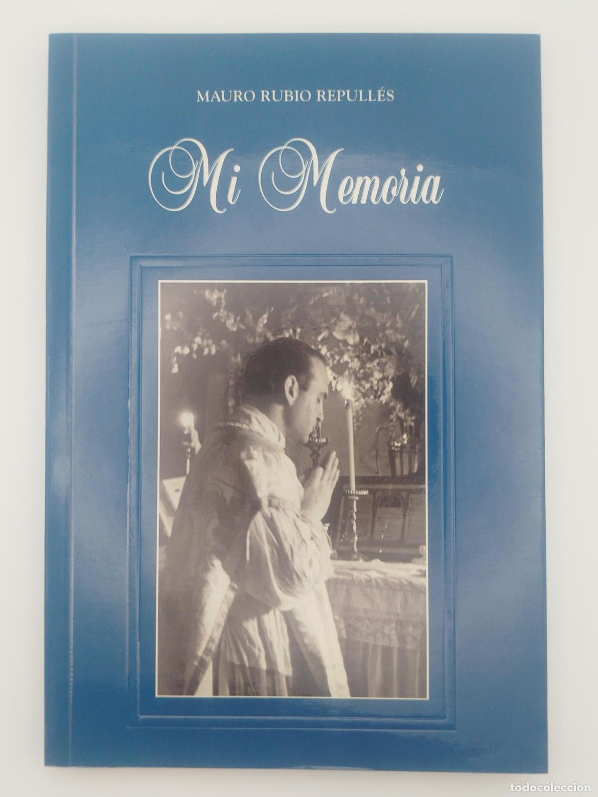 Libros de segunda mano: Mi memoria - Rubio Repull&eacute;s, Mauro. - Foto 1