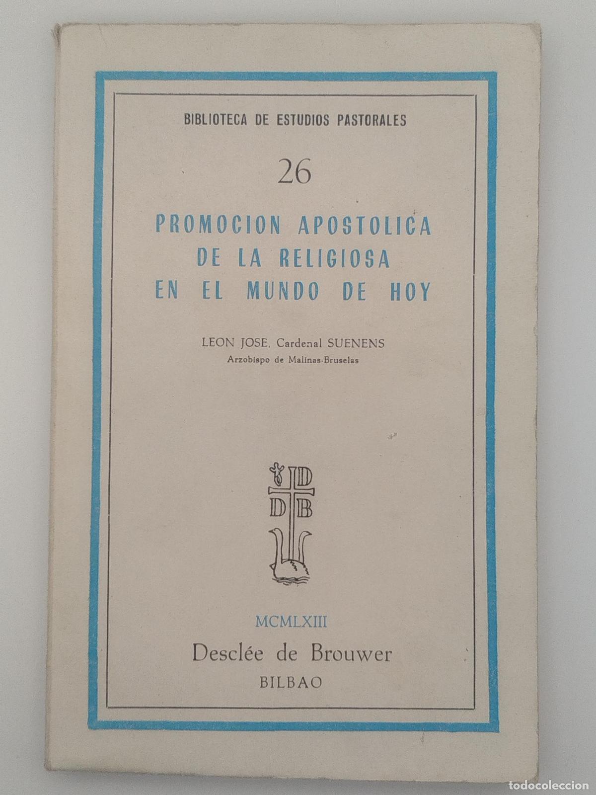 Gebrauchte B&uuml;cher: Promoci&oacute;n apost&oacute;lica de la religiosa en el mundo de hoy - Le&oacute;n Jos&eacute;, Cardenal Suenens.