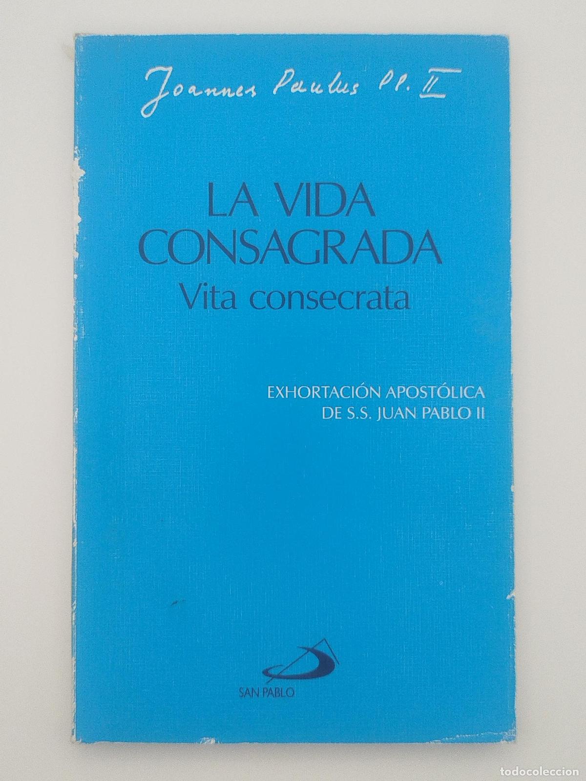 Gebrauchte B&uuml;cher: La vida consagrada. Vita consecrata - Santo Papa Juan Pablo II