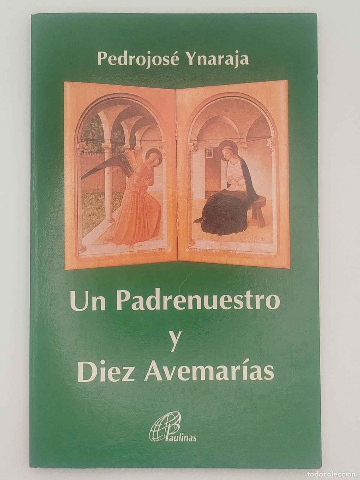 Gebrauchte B&uuml;cher: Un Padrenuestro y Diez Avemar&iacute;as - Ynaraja D&iacute;az, Pedrojos&eacute;