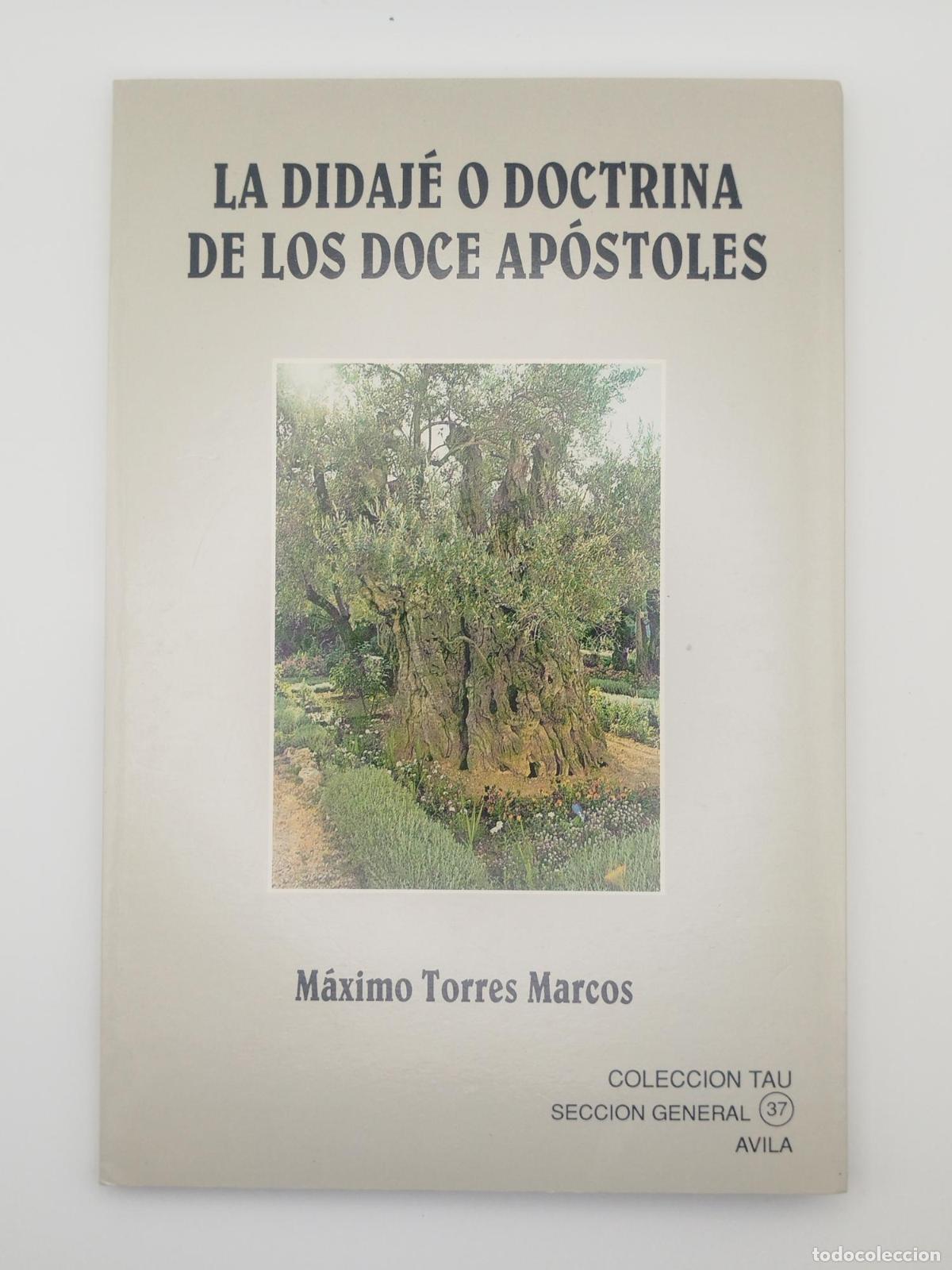 Second hand books: La Didaj&eacute; o Doctrina de los doce ap&oacute;stoles - Torres Marcos, M&aacute;ximo