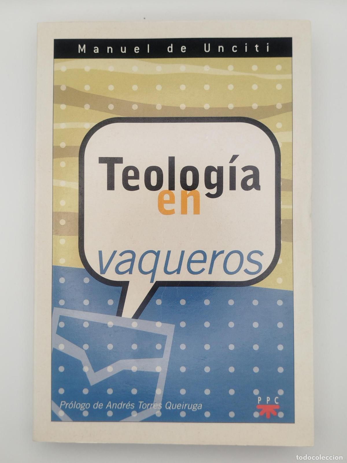 Second hand books: Teolog&iacute;a en vaqueros - Unciti, Manuel de