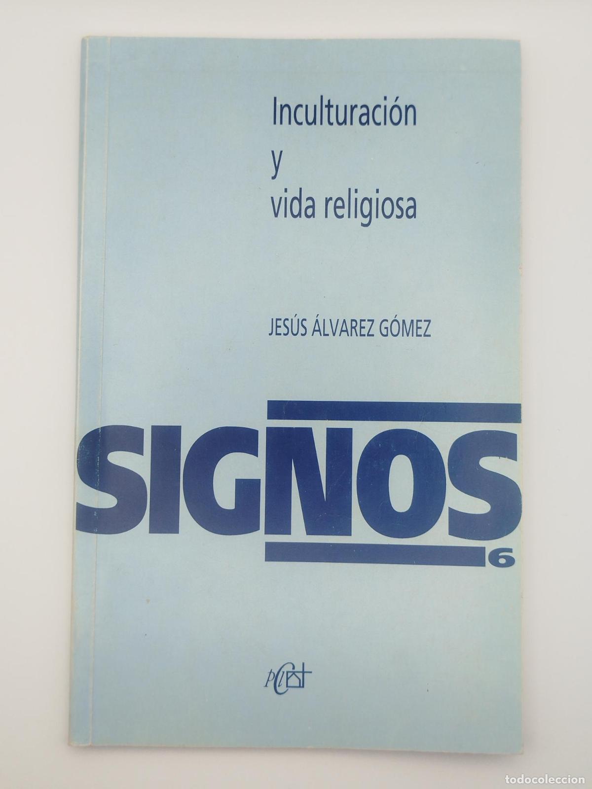 Second hand books: Inculturaci&oacute;n y vida religiosa - &Aacute;lvarez G&oacute;mez, Jes&uacute;s