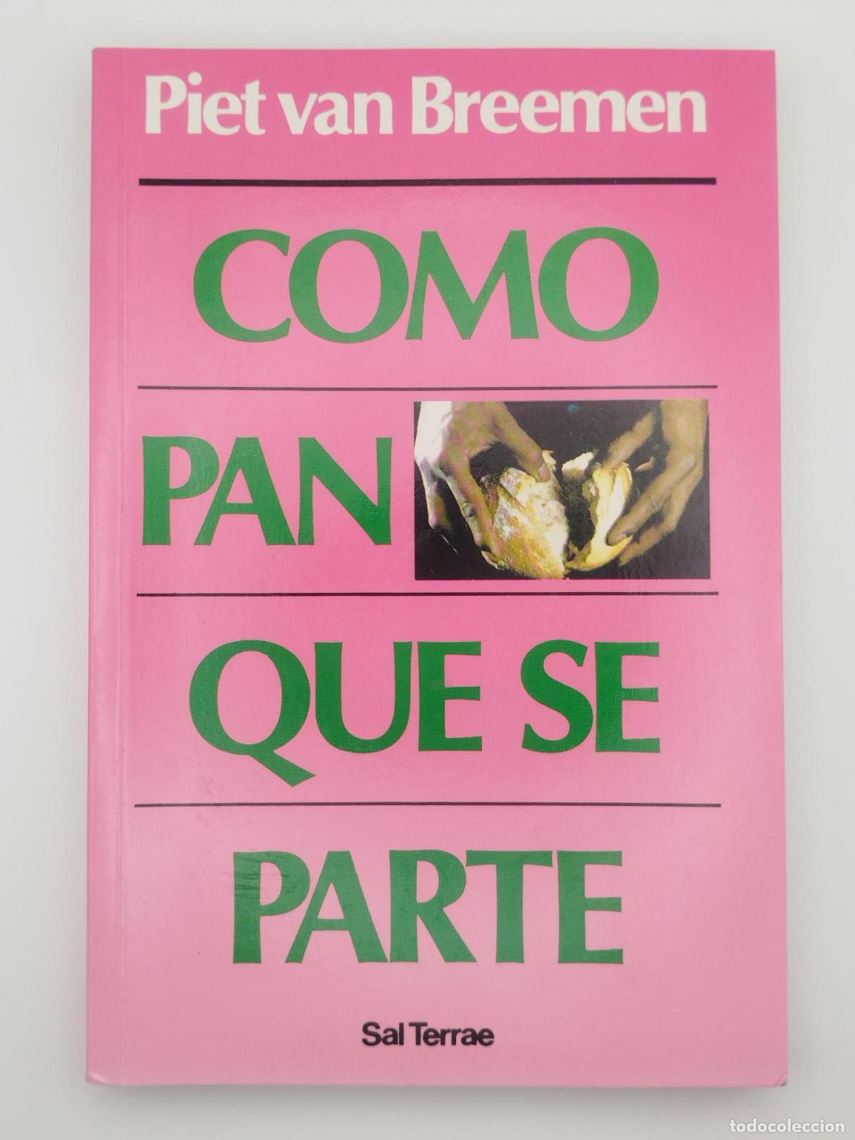 Libros de segunda mano: Como pan que se parte - Van Breemen, Piet - Foto 1