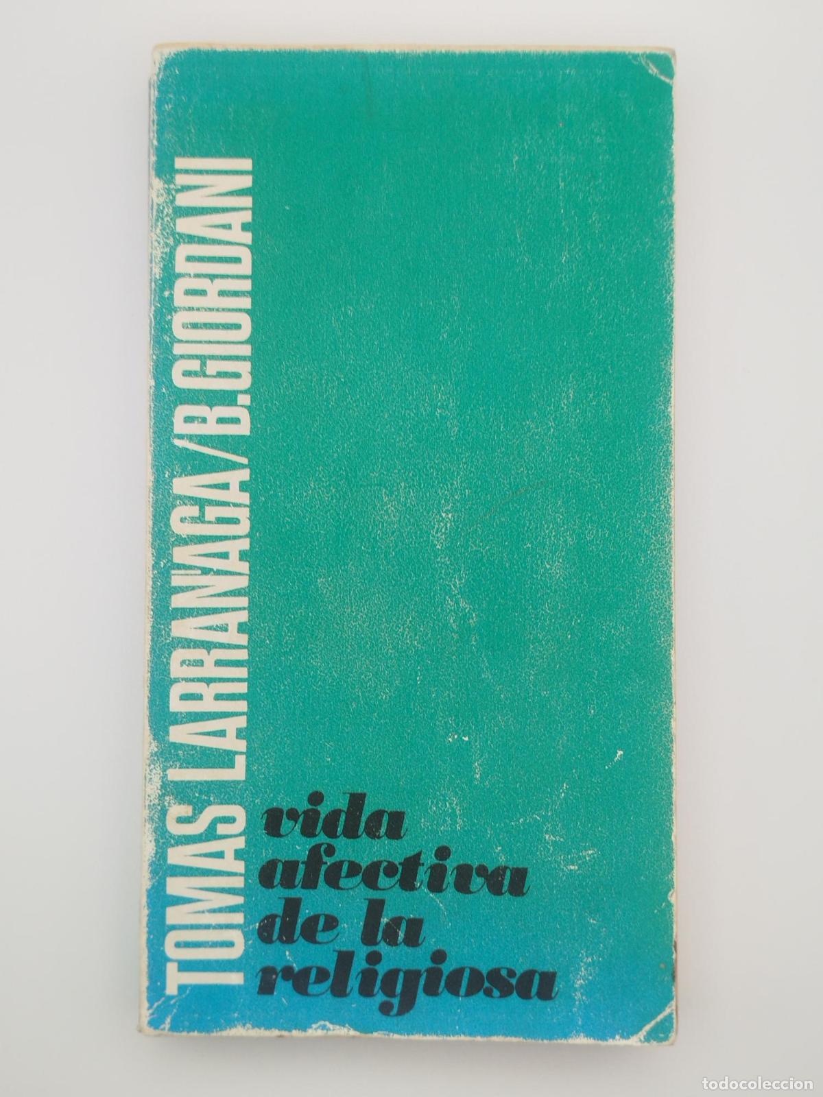 Livres d'occasion: Vida afectiva de la religiosa - Larra&ntilde;aga, Tom&aacute;s.; Giordani, B.
