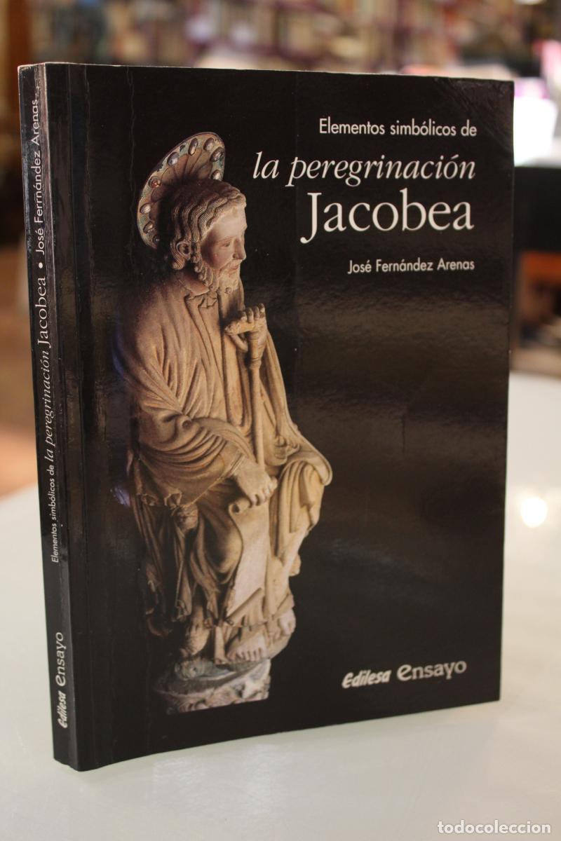 Libros de segunda mano: Elementos simb&oacute;licos de la peregrinaci&oacute;n Jacobea - Fern&aacute;ndez Arenas, Jos&eacute;
