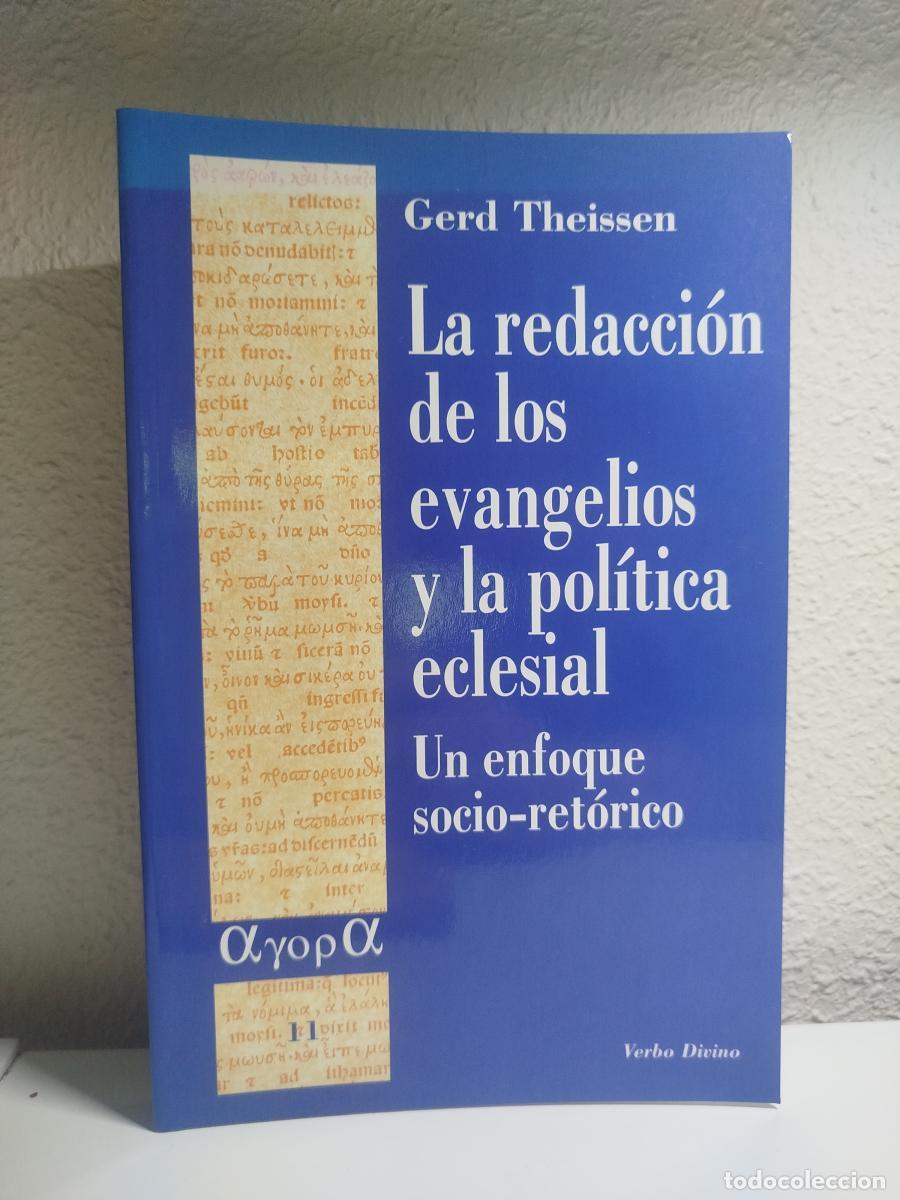 Libros de segunda mano: La redacci&oacute;n de los evangelios y la pol&iacute;tica eclesial. Un enfoque socio-ret&oacute;rico - Theissen, Gerd