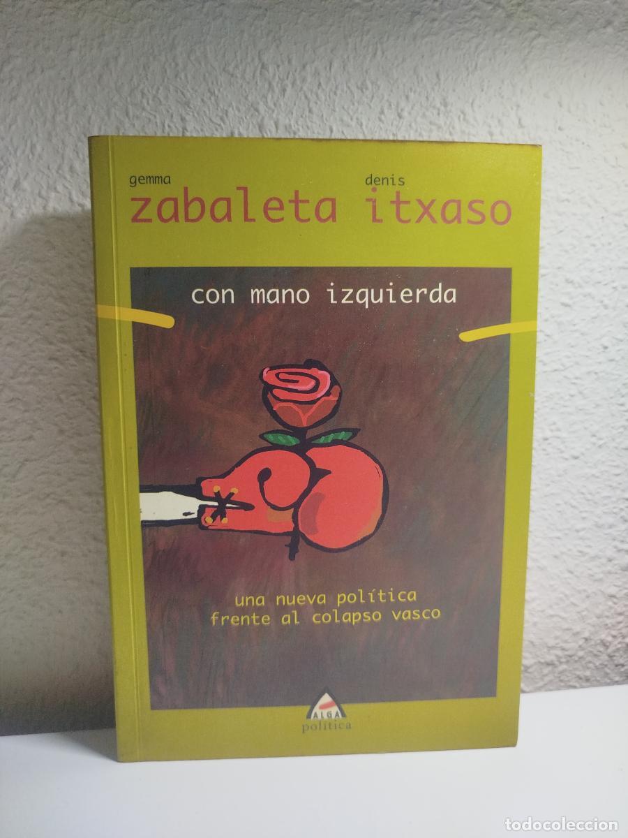 Second hand books: Con mano izquierda - Zabaleta Areta, Gemma / Itxaso Gonz&aacute;lez, Denis