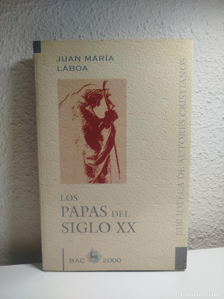 Second hand books: Los papas del siglo XX - Laboa Gallego, Juan Mar&iacute;a