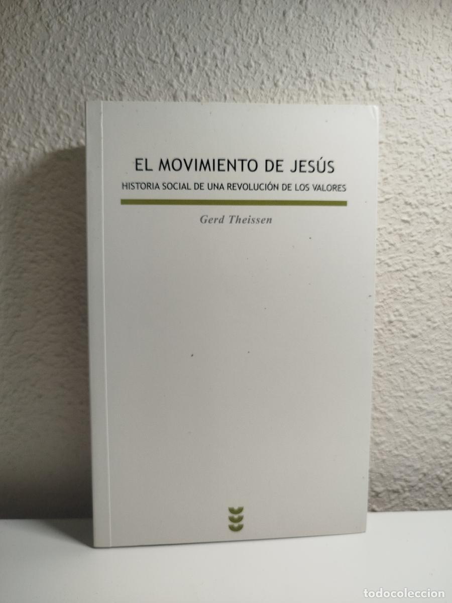 Libros de segunda mano: El movimiento de Jes&uacute;s. historia social de una revoluci&oacute;n de los valores - Theissen, Gerd