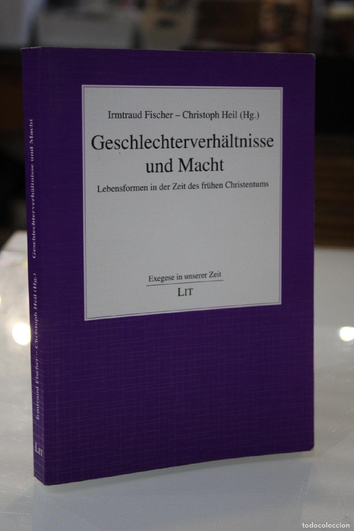 Libros de segunda mano: Geschlechterverh&auml;ltnisse und Macht. Lebensformen in fer Zeit des fr&uuml;hen Christentums - Fischer, Irmt