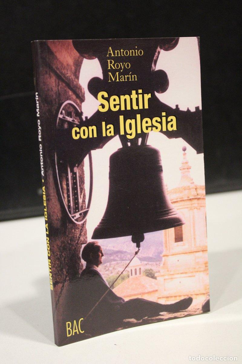 Gebrauchte B&uuml;cher: Sentir con la Iglesia. La Iglesia de Cristo y la salvaci&oacute;n eterna.- Royo Mar&iacute;n, Antonio. - Royo Mar&iacute;