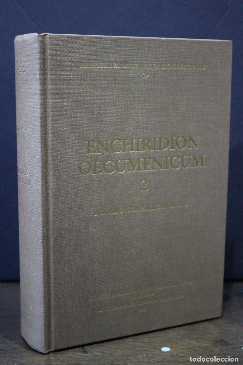Gebrauchte B&uuml;cher: Enchiridion Oecumenicum. Relaciones y Documentos de los Di&aacute;logos Interconfesionales de la Iglesia Ca